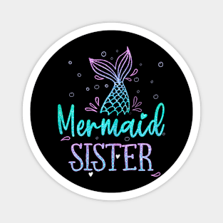 Mermaid Sister Birthday Mermaid Tail Squad Family Matching Magnet